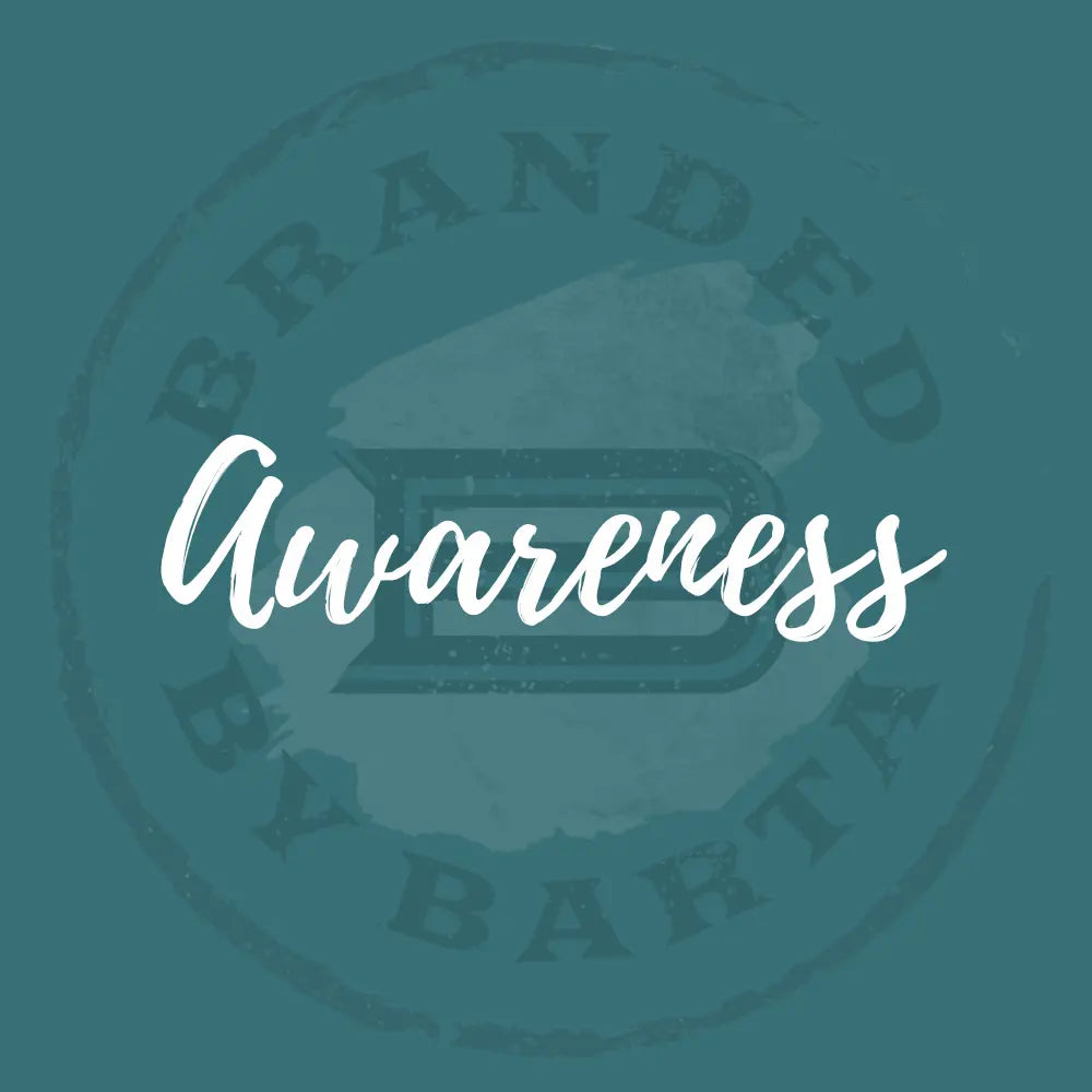 AWARENESS - Branded By Barta