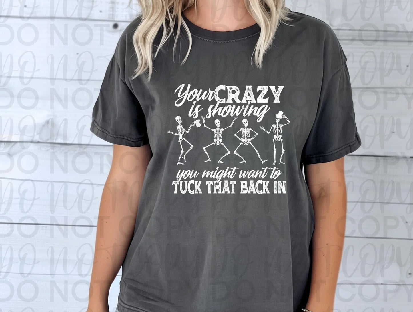 Your crazy is showing you might want to tuck that in - Branded By Barta