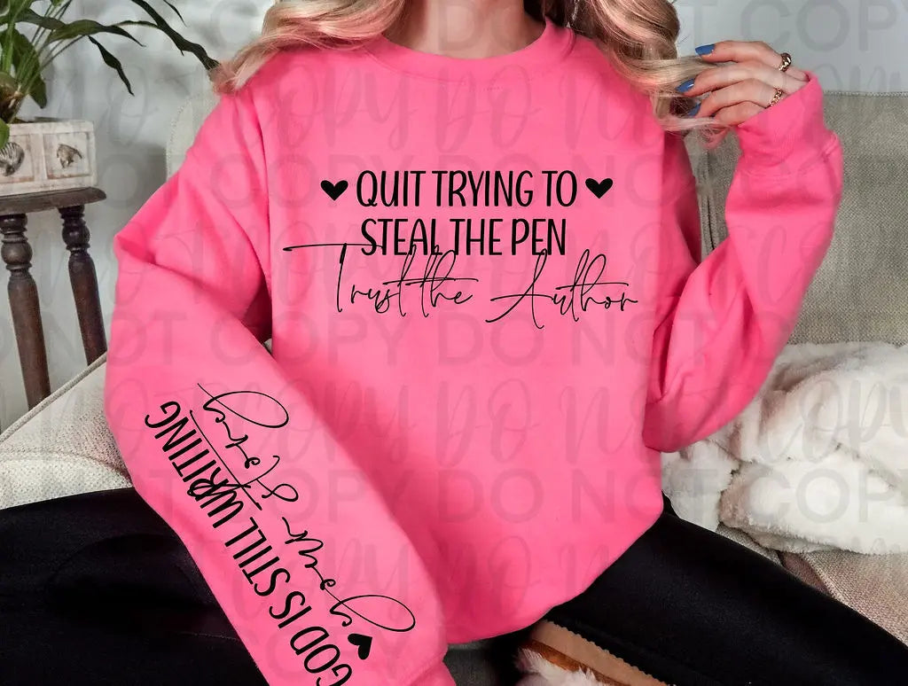 Quit Trying To Steal The Pen - Branded By Barta