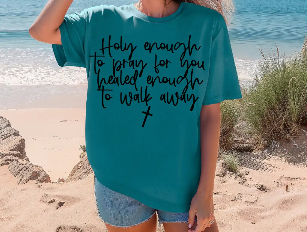 Holy Enough To Pray For You brandedbybarta