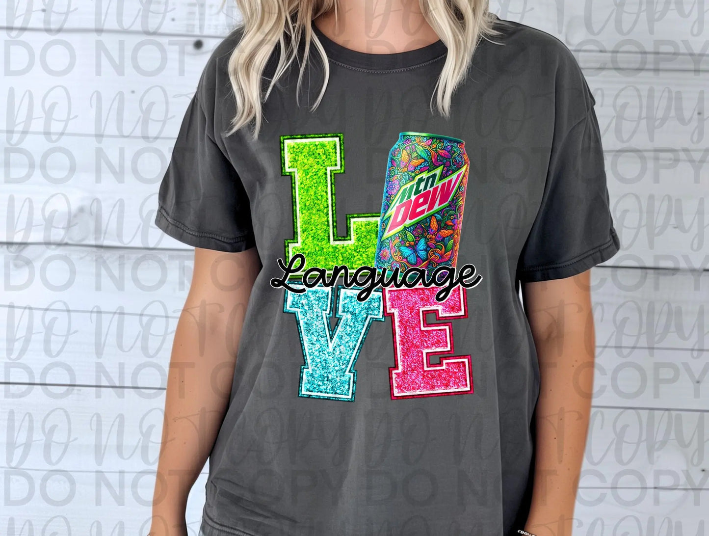 Love language Mt Dew - Branded By Barta