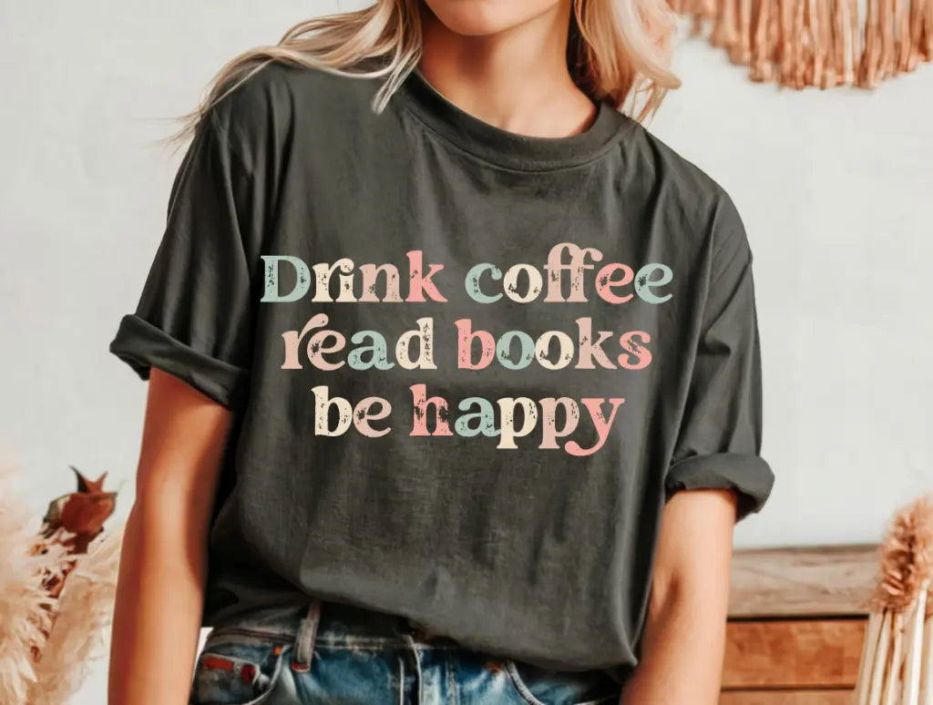 Drink Coffee Read Books Be Happy brandedbybarta