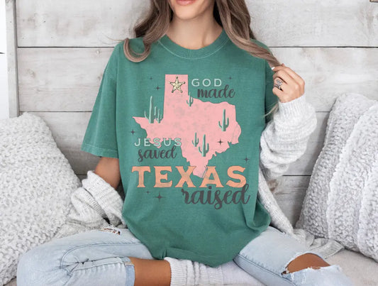 God Made Jesus Saved Texas Raised brandedbybarta