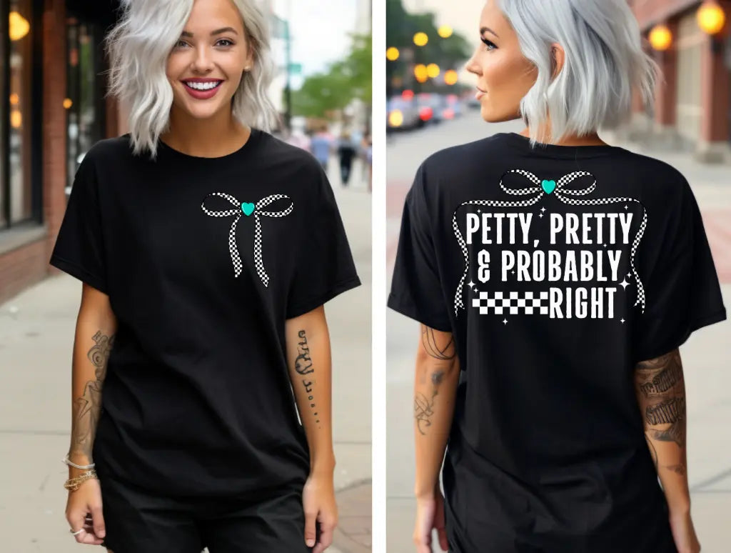 Pretty And Probably Right White brandedbybarta