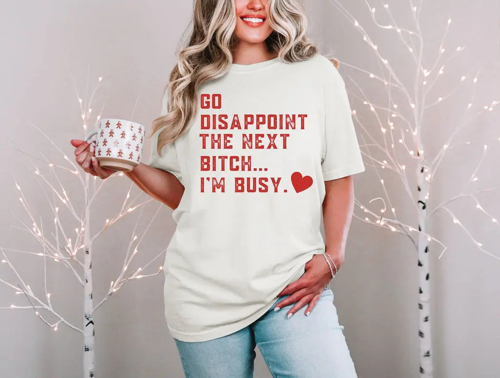 Go Disappoint Next B**** - Branded By Barta