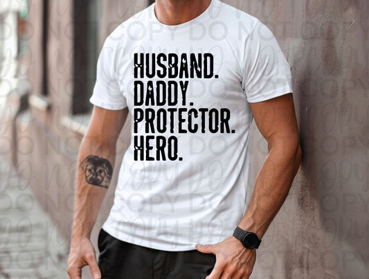 Husband, Dad, Protector, Hero