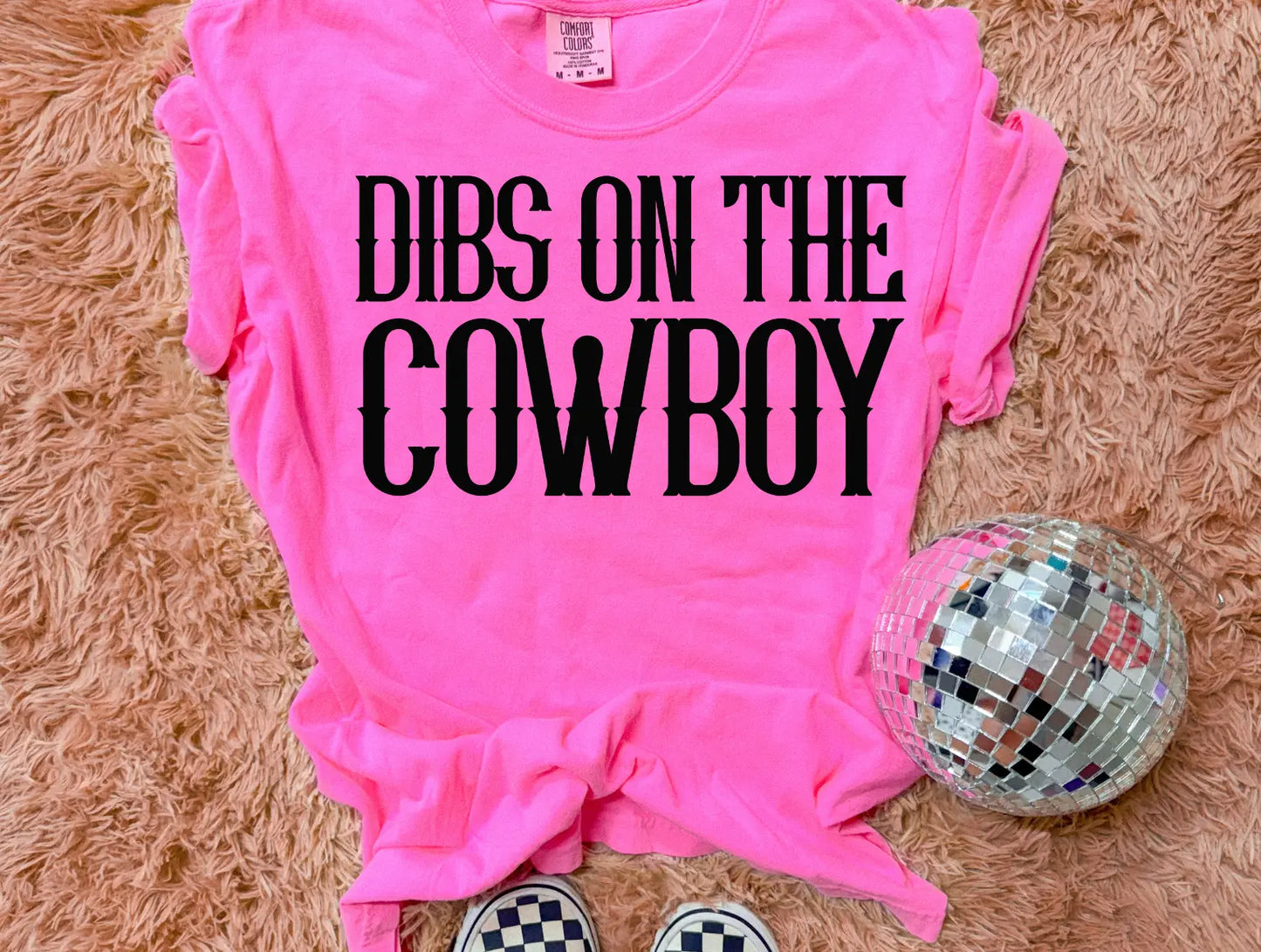 Dibs on Cowboy CC Neon pink - Graphic Tee