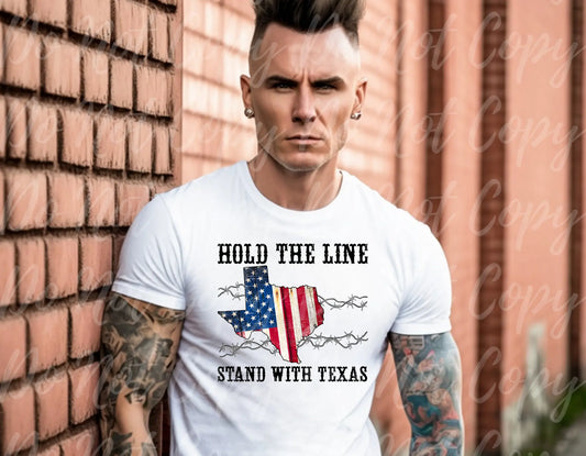 Hold The Line Stand With Texas - Branded By Barta