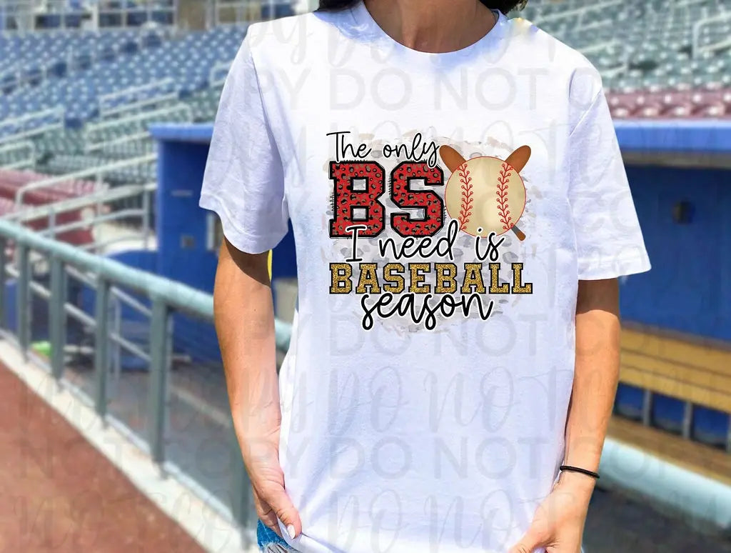 The Only BS I Need - Branded By Barta