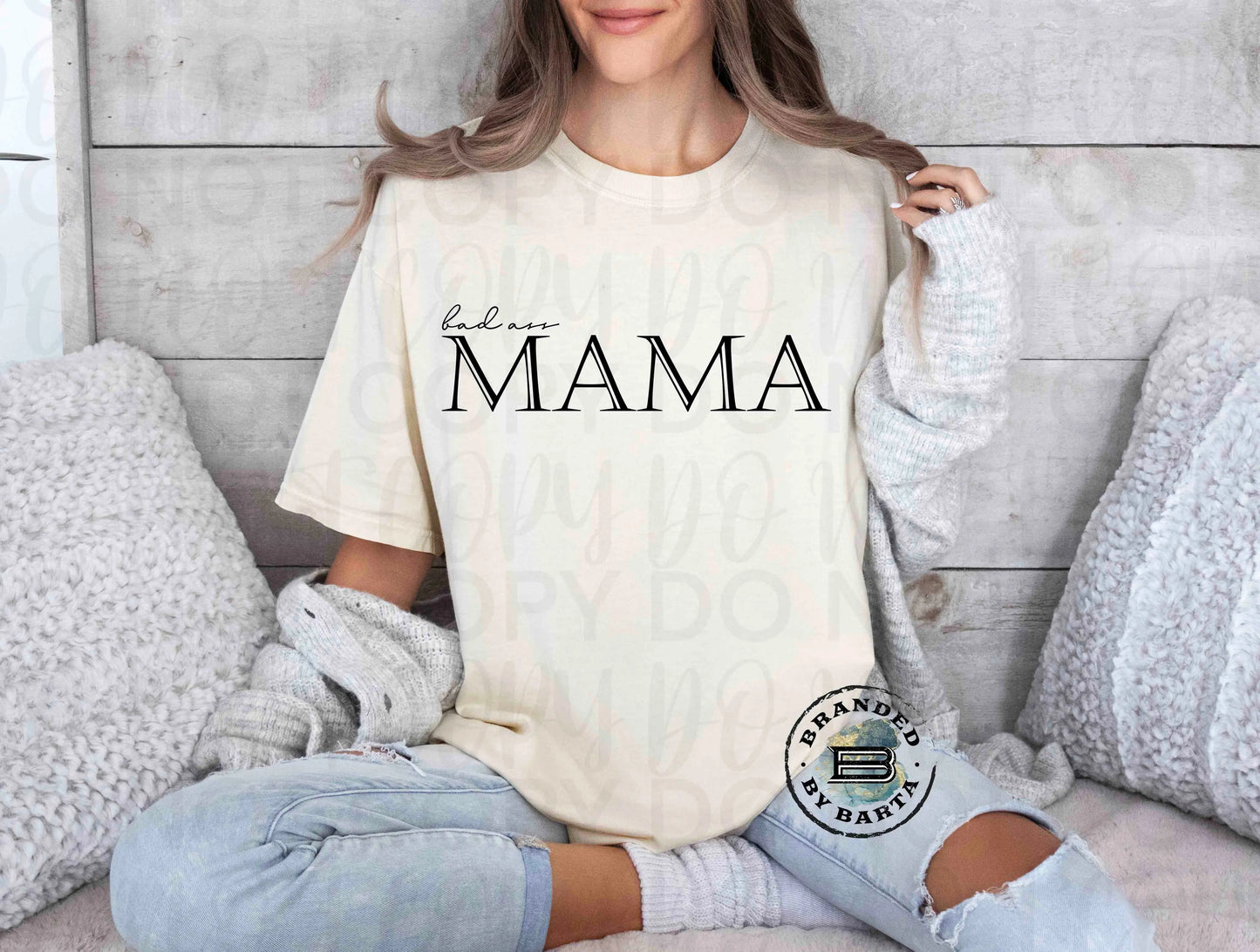 Bad Ass Mama - Branded By Barta
