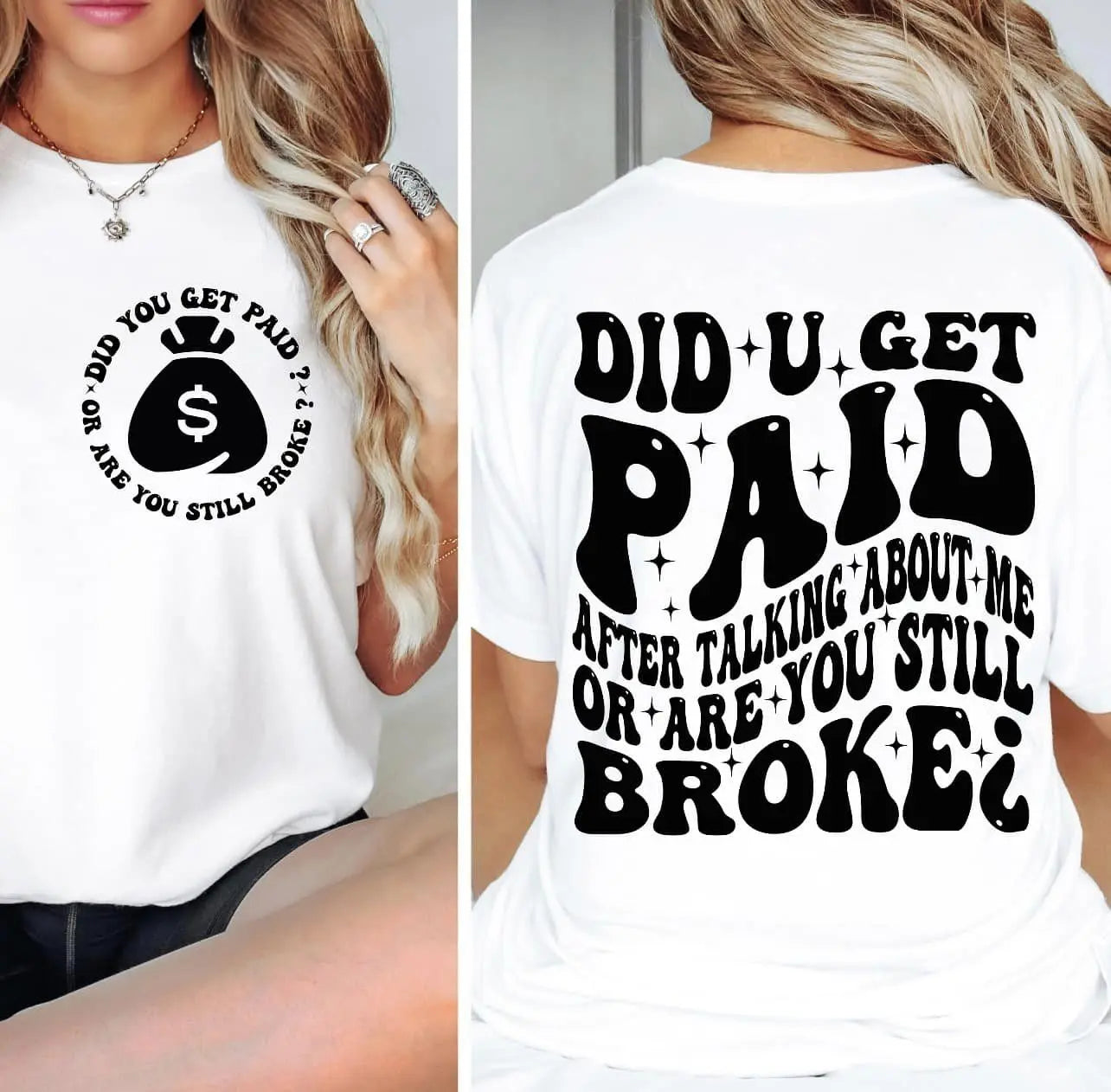 Did You Get Paid After Talking About Me - Branded By Barta