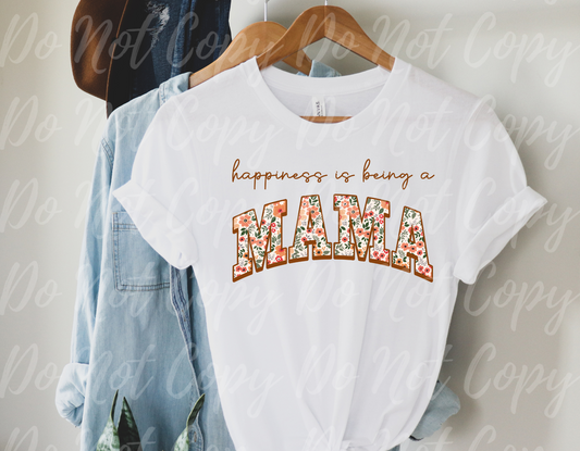 Happiness Is Being A Mama Floral