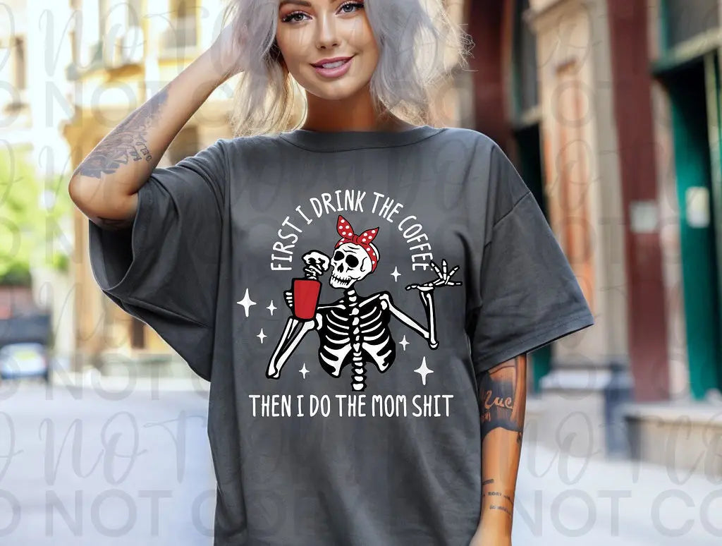 First Coffee..Mom S*** - Branded By Barta