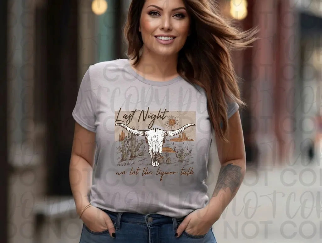 Last Night We Let The Liquor Talk - Branded By Barta