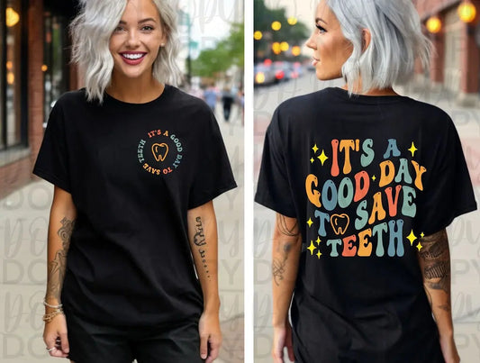 Good Day To Save Teeth - Dental - Branded By Barta