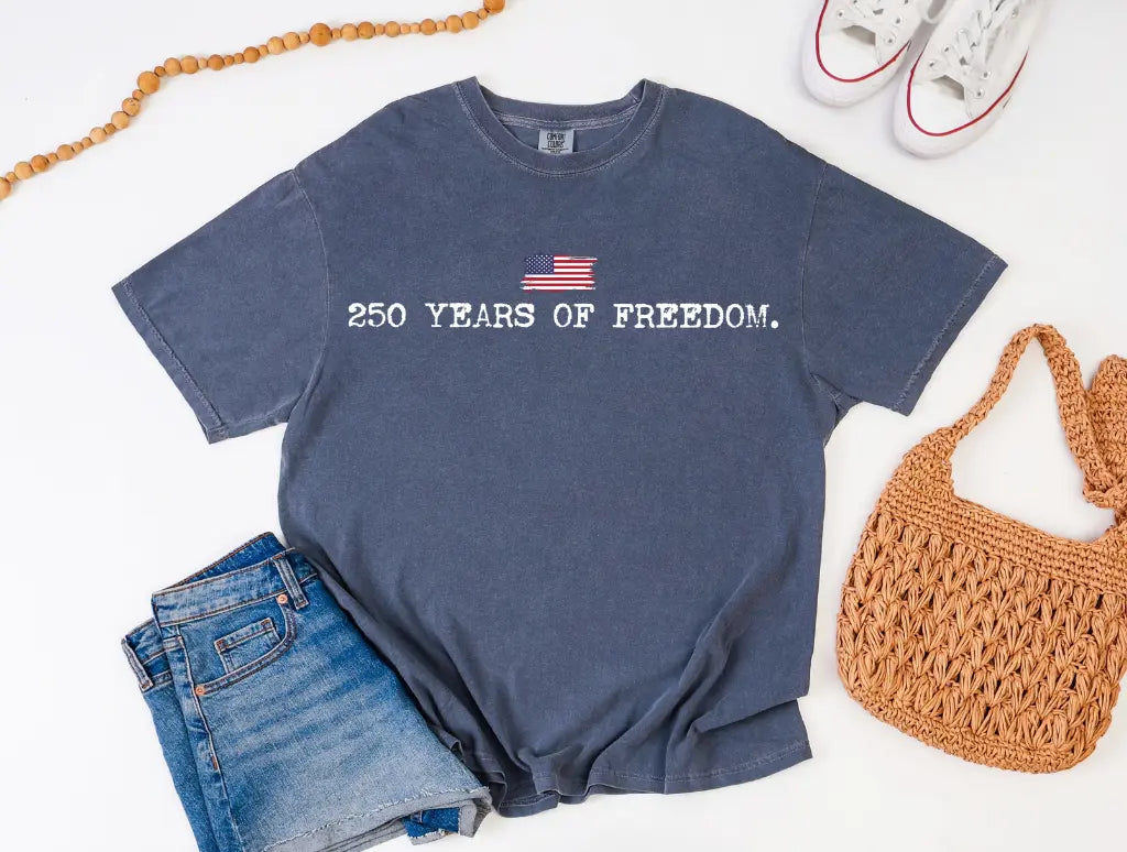 250 Years Of Freedom brandedbybarta
