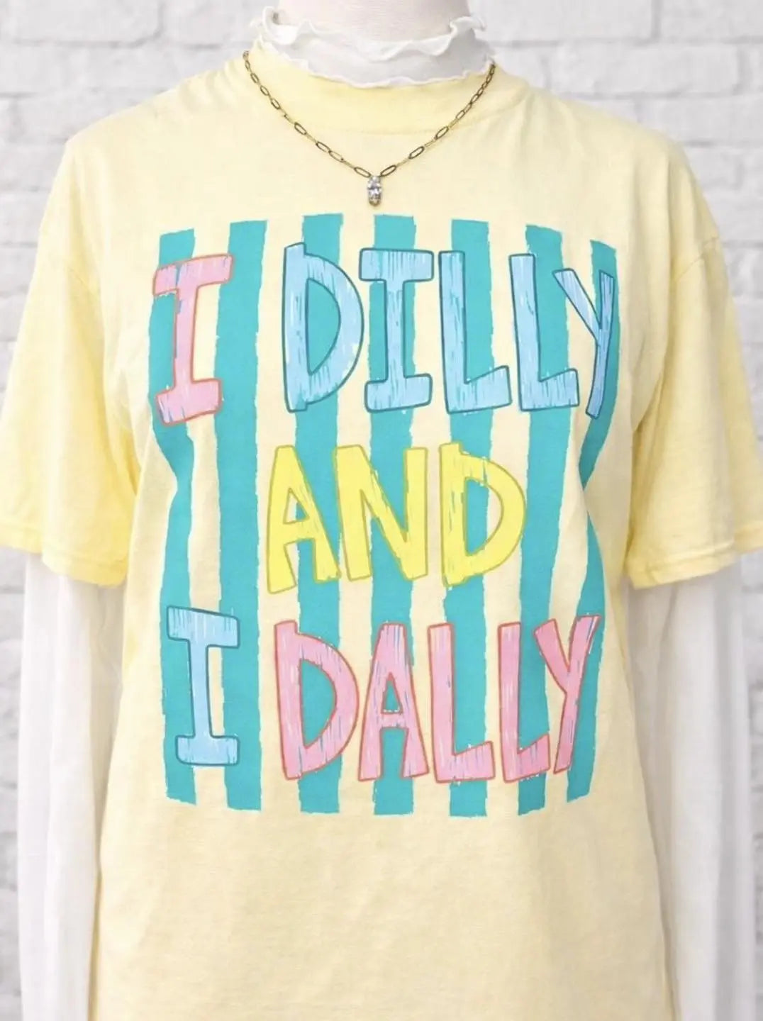 I Dilly And I Dally brandedbybarta