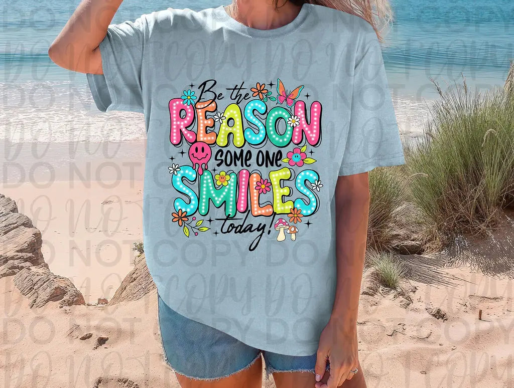Be The Reason Some One Smiles Today - Branded By Barta