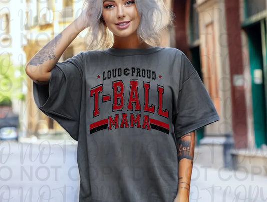 Loud & Proud T-Ball Mom - Branded By Barta