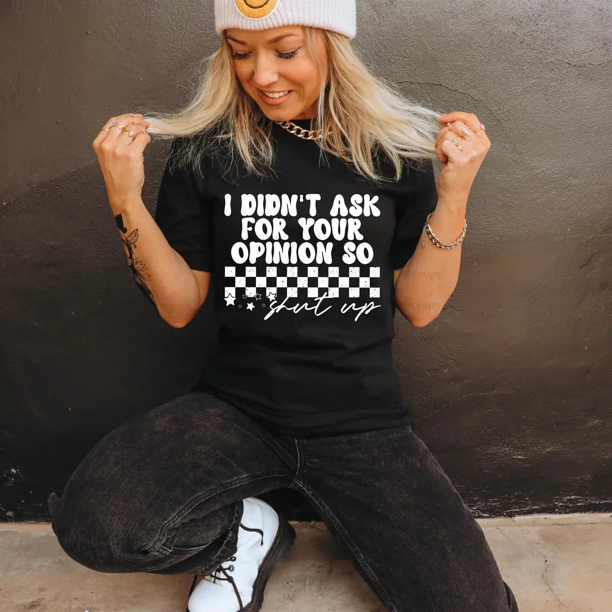 I didn't ask for your opinion so shut up - Branded By Barta