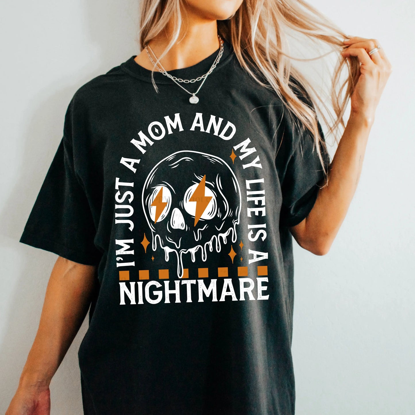 Mom and life is nightmare (Copy) - Branded By Barta