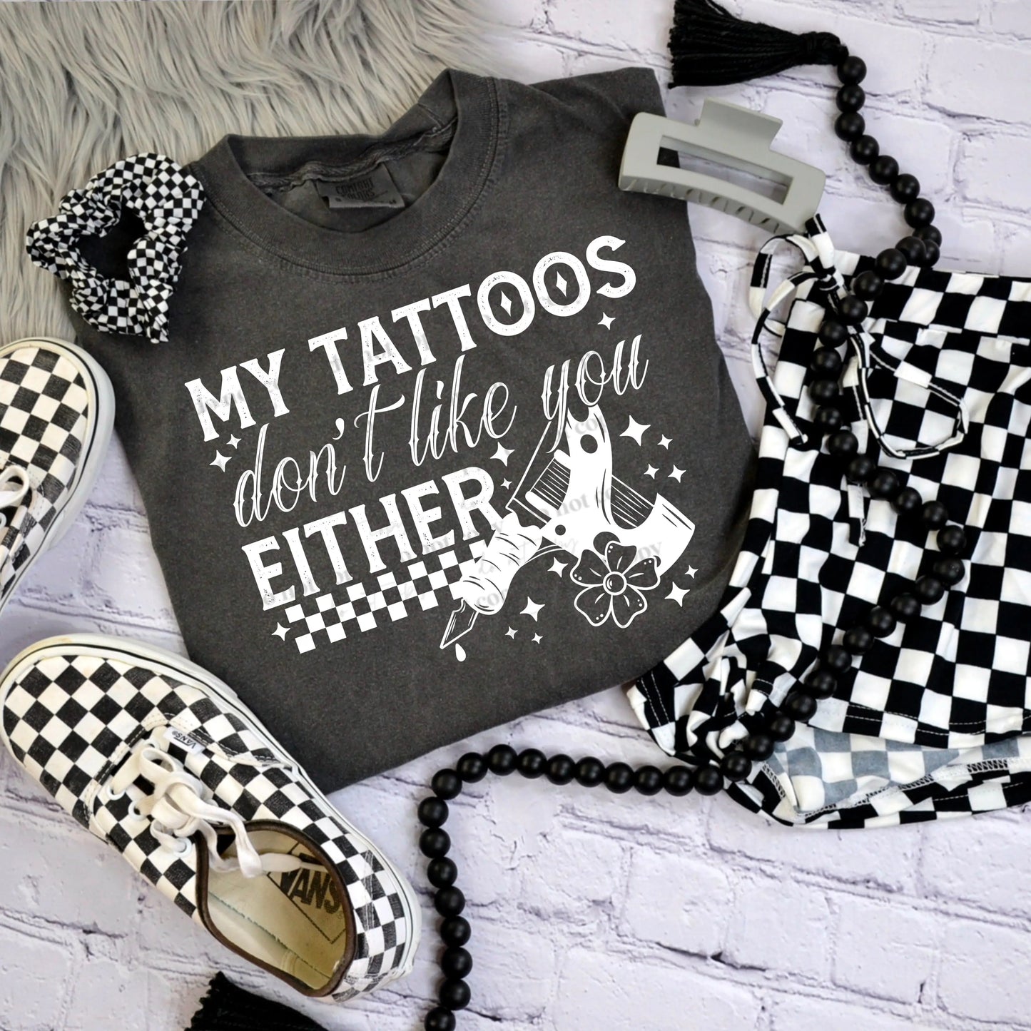 Tattoos Dont Like You - Branded By Barta