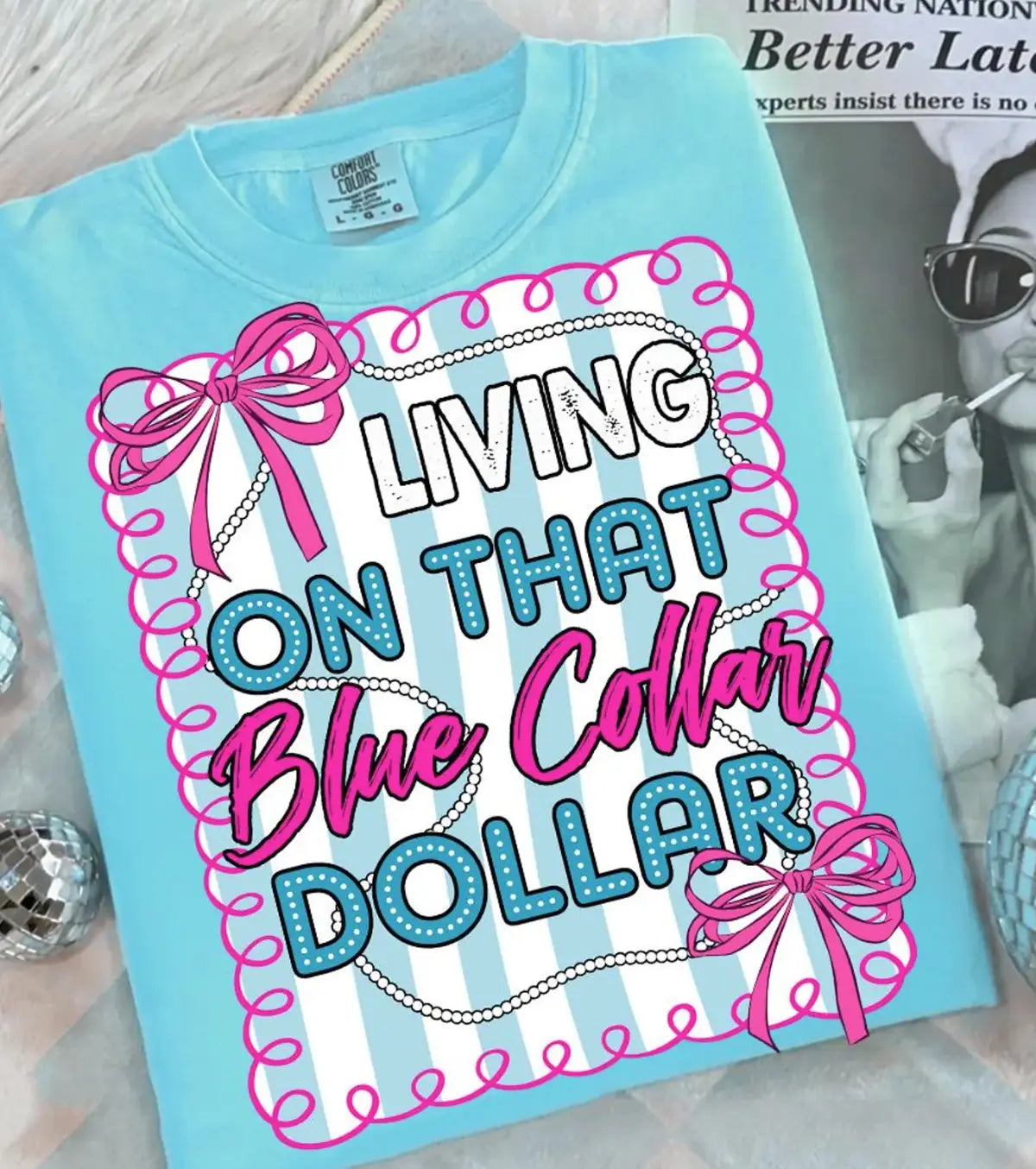 Living That Blue Collar Dollar brandedbybarta