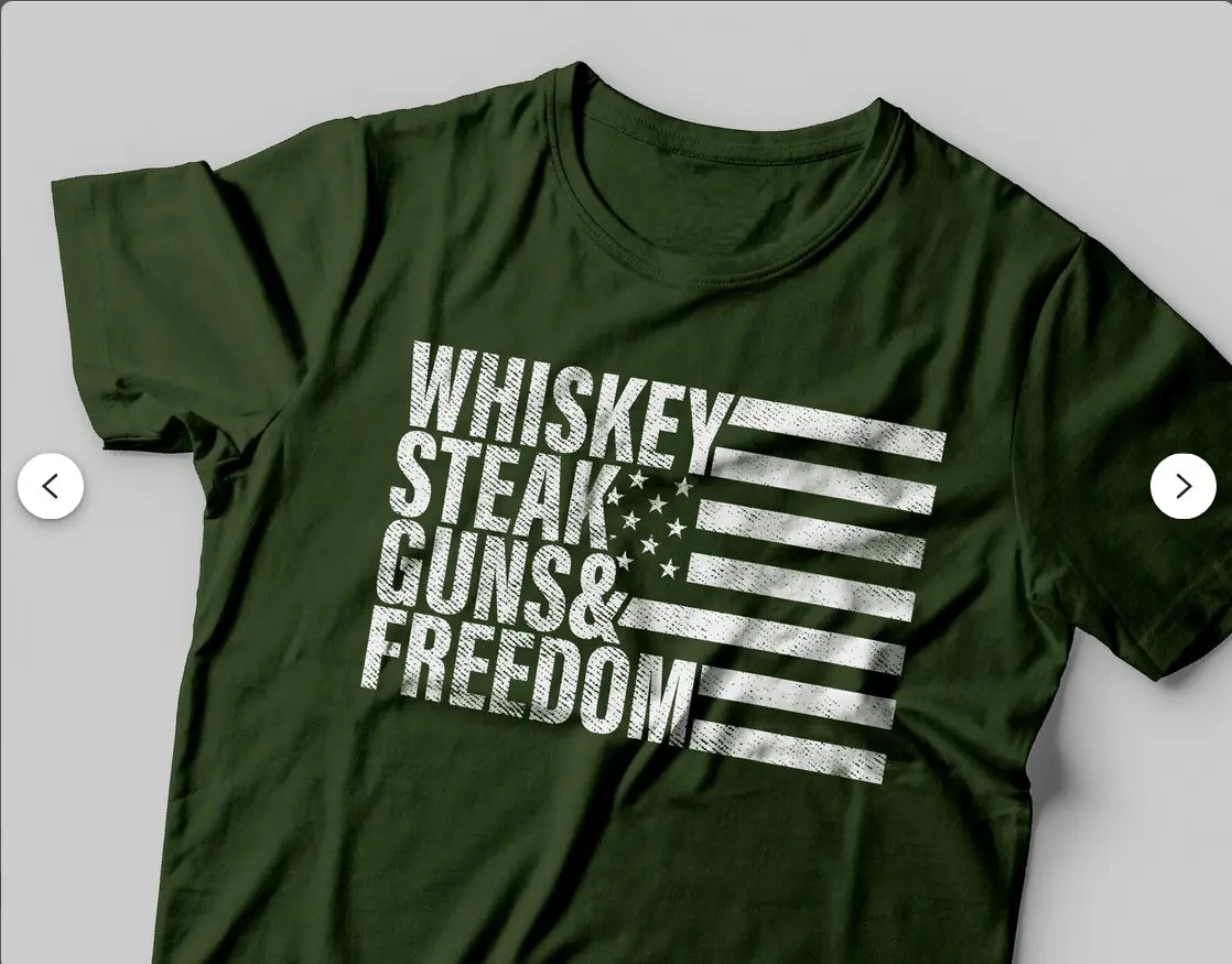 Whiskey steak guns & freedom brandedbybarta