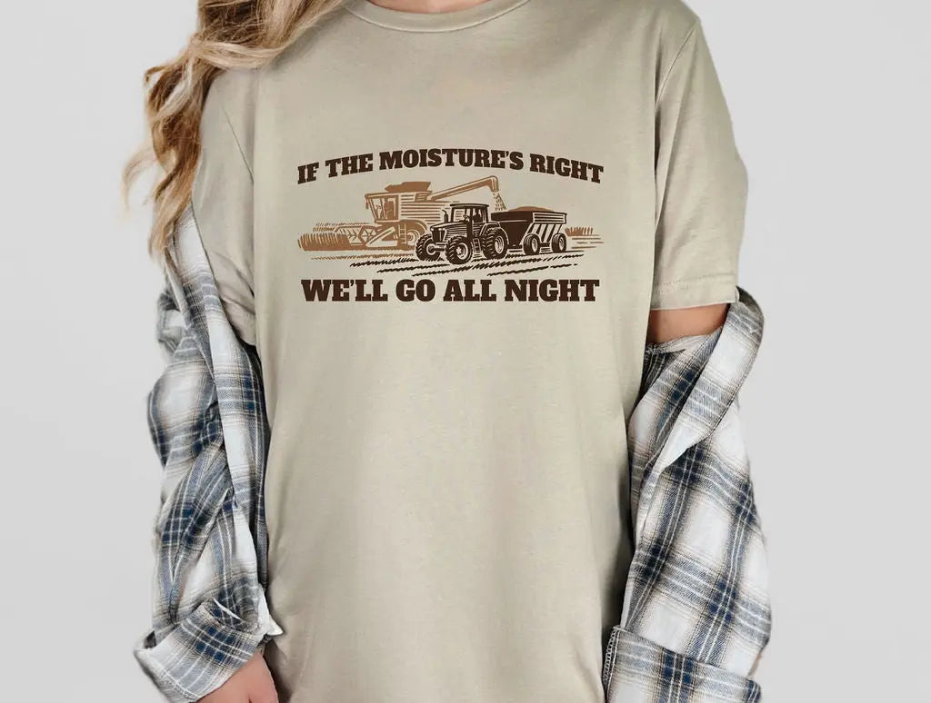 If The Moisture Is Right - Branded By Barta