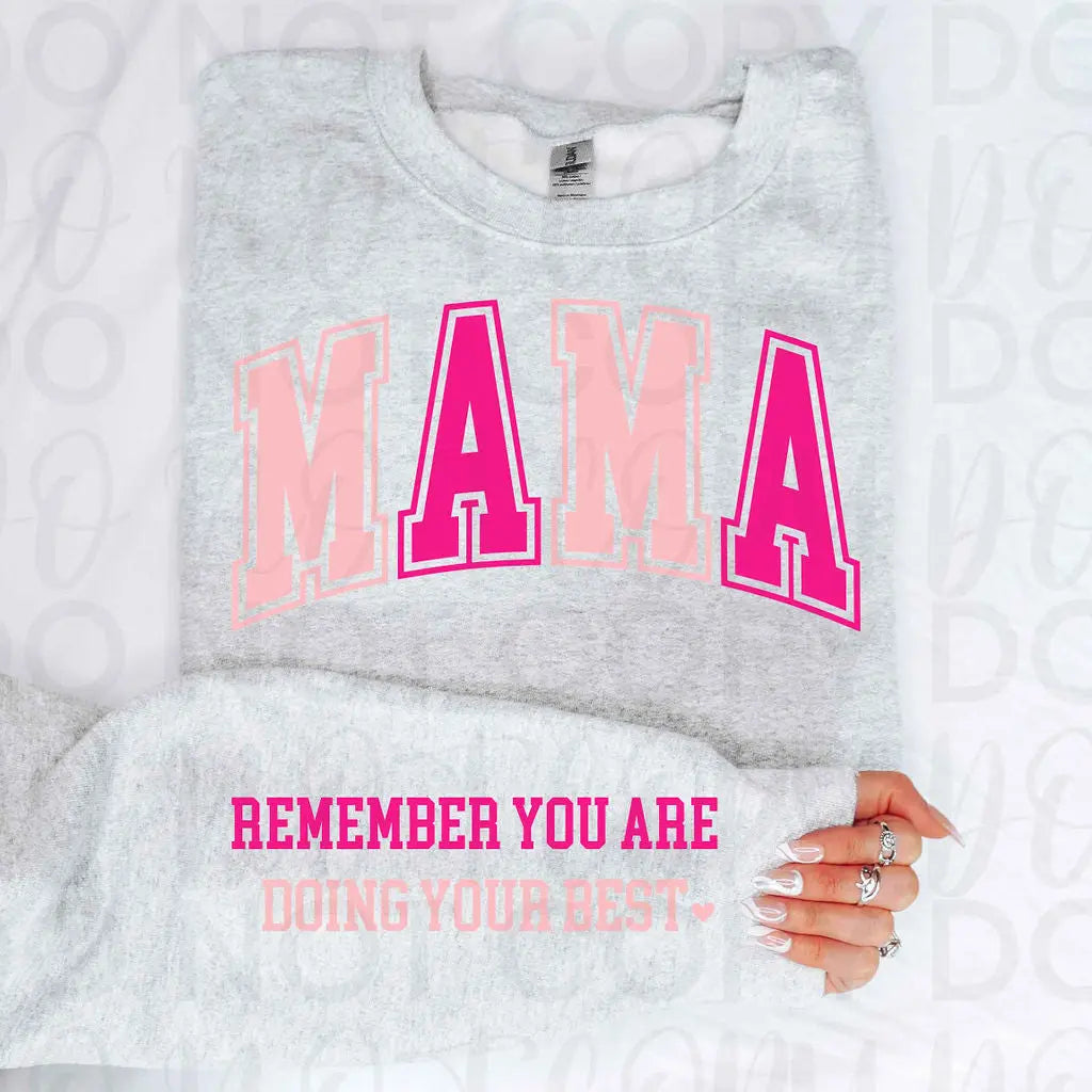 Mama Remember You Are Doing Your Best - Branded By Barta
