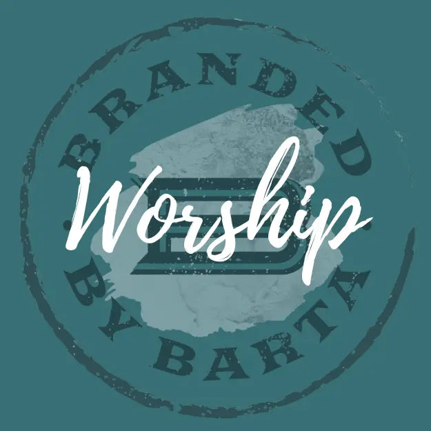 Worship - Branded By Barta