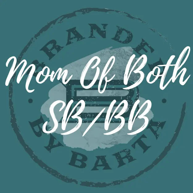 Mom Of Both SB/BB - Branded By Barta