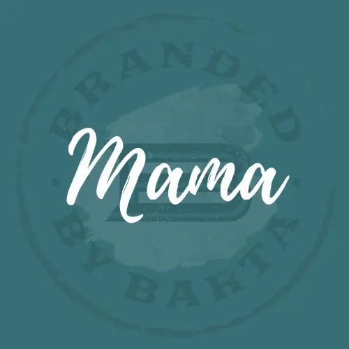 Mom/Mama - Branded By Barta