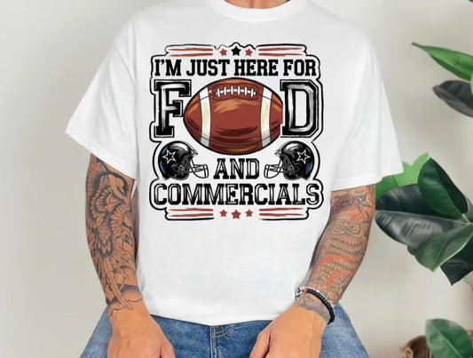 I'm Just Here For The Food & Commercials brandedbybarta