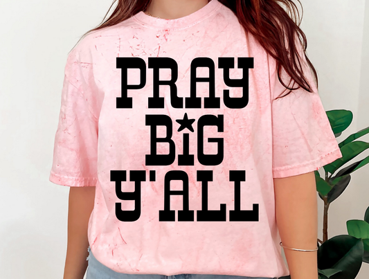 Pray Big Y'all