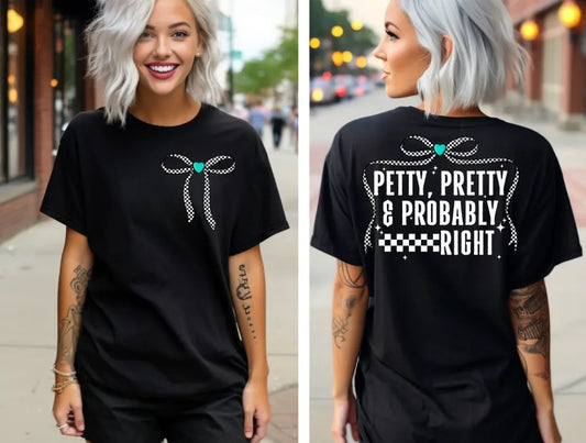 Pretty And Probably Right White brandedbybarta