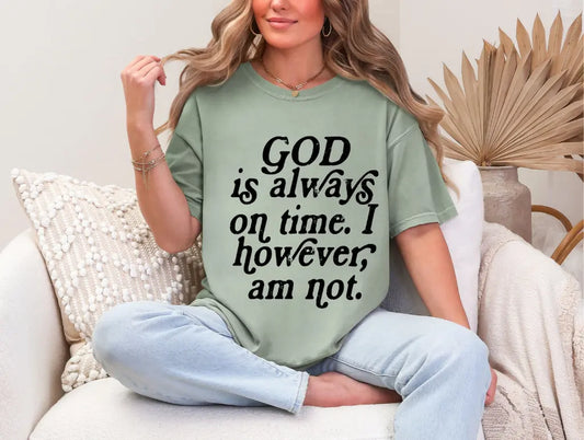 God Is Always On time brandedbybarta