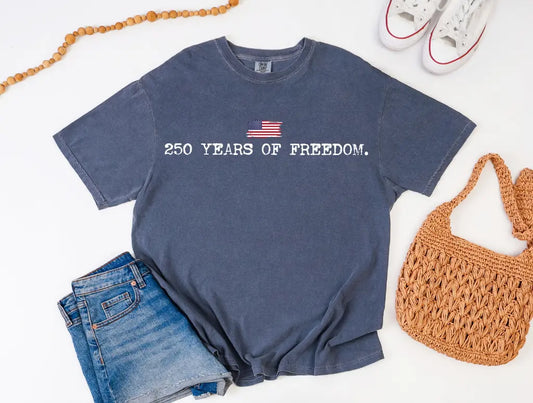 250 Years Of Freedom brandedbybarta
