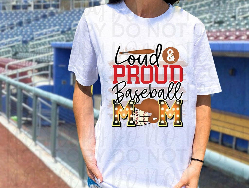 Loud & Proud Baseball Mom