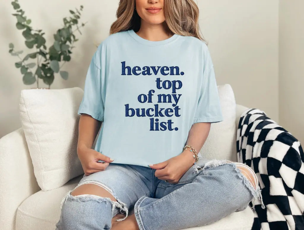 Heaven Top Of My List brandedbybarta