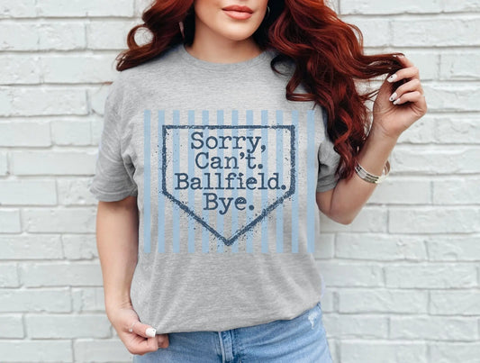 Sorry can't ballfield bye brandedbybarta