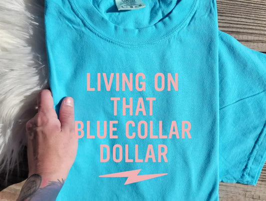 Living On That Blue Collar Dollar brandedbybarta