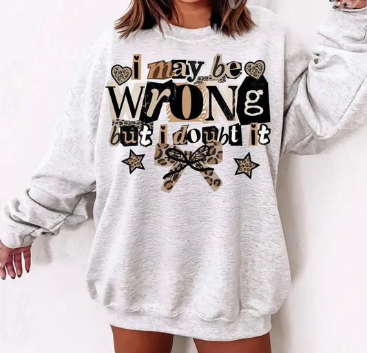 I May Be Wrong But I Doubt It brandedbybarta