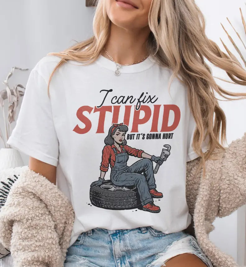 I Can Fix Stupid brandedbybarta