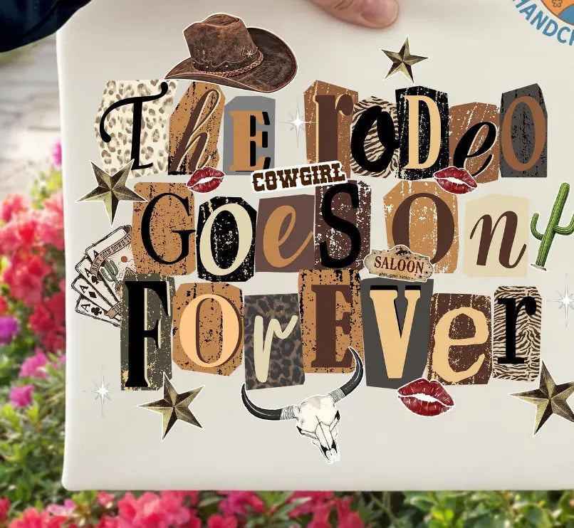 The Rodeo Goes On Forever brandedbybarta