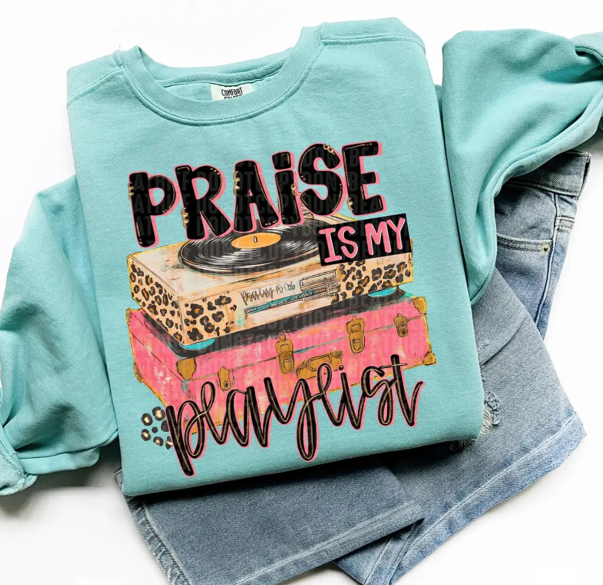 Praise Is My Playlist brandedbybarta