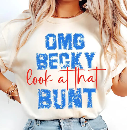 Omg Becky Look At That Bunt brandedbybarta