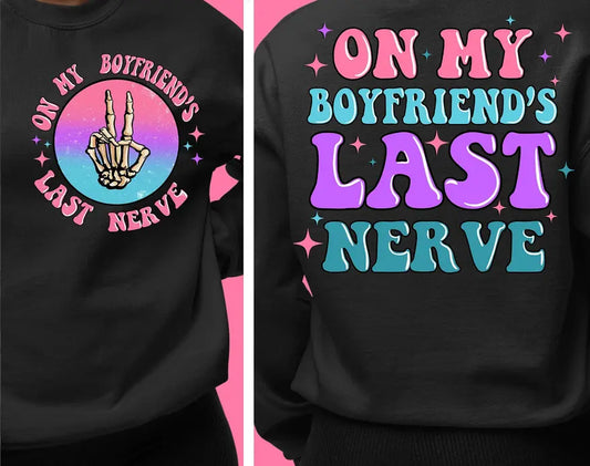 On my Boyfriends last nerve brandedbybarta