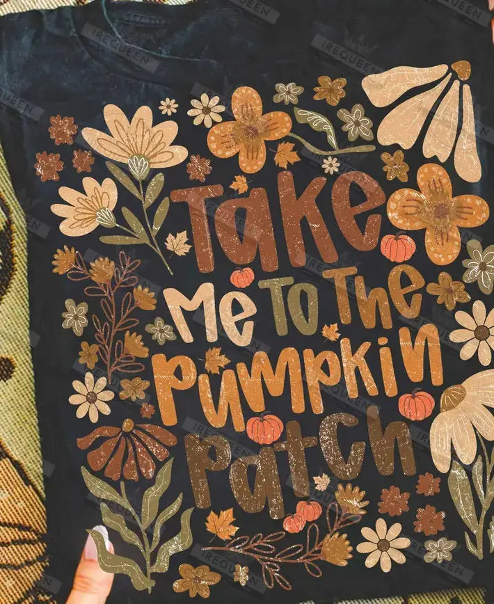 Take me to the Pumpkin Patch (Copy) brandedbybarta