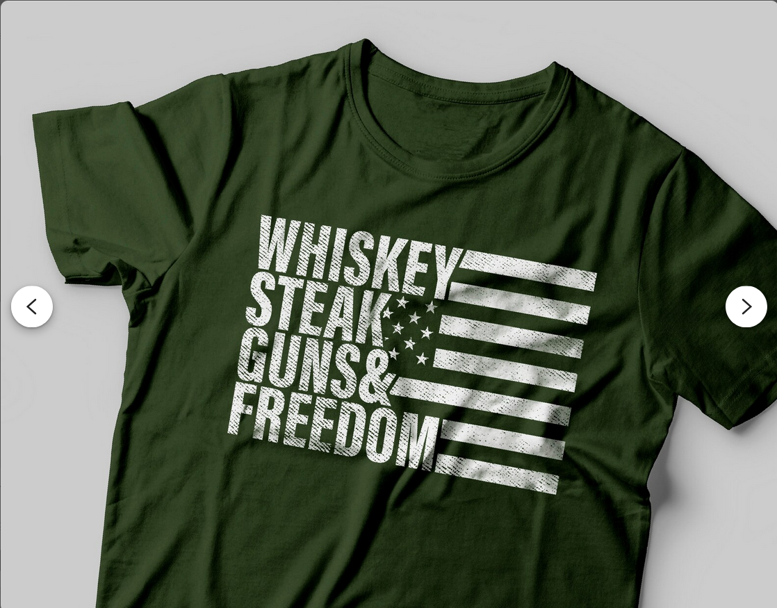 Whiskey steak guns & freedom